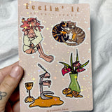 Feelin’ It - Sticker Sheet, Holographic, Moody Girl, Peaches,Cats